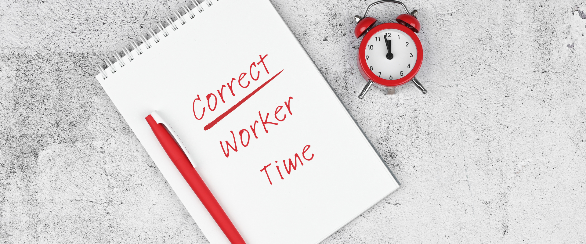 Correct Worker Time notepad with clock