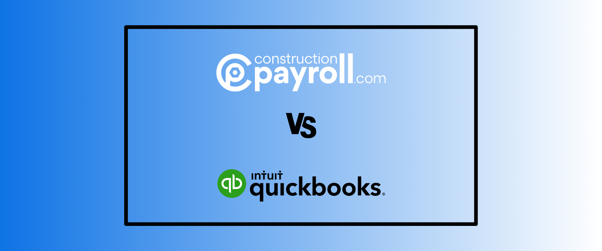ConstructionPayroll.com versus Quickbooks payroll software